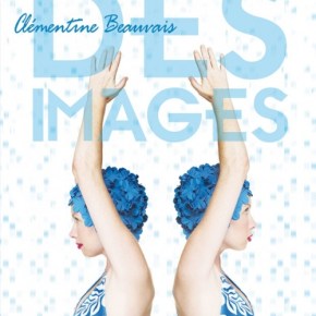 Comme des images – Clémentine&nbsp;Beauvais