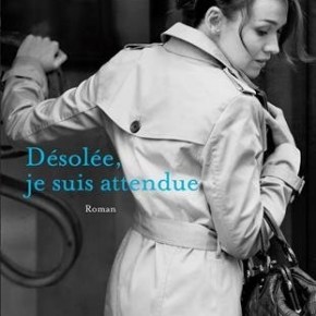 Désolée, je suis attendue d&rsquo;Agnès&nbsp;Martin-Lugand