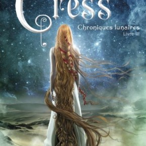 Chroniques lunaires – 3. Cress de Marissa&nbsp;Meyer