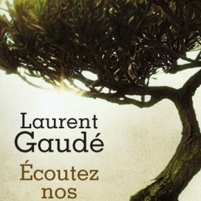 Ecoutez nos défaites de Laurent&nbsp;Gaudé