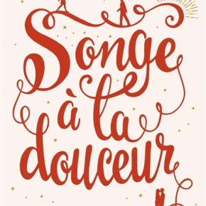 Songe à la douceur de Clémentine&nbsp;Beauvais