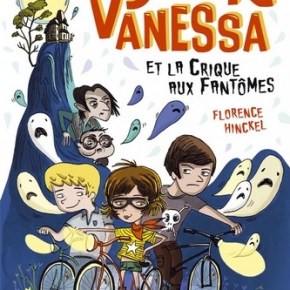 Super Vanessa et la crique aux fantômes de Florence&nbsp;Hinckel