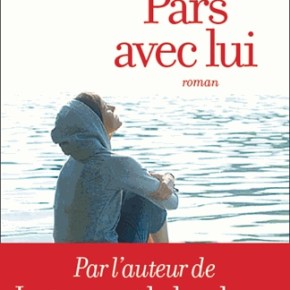 Pars avec lui d&rsquo;Agnès&nbsp;Ledig
