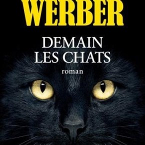 Demain les chats de Bernard&nbsp;Werber