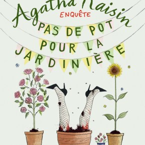 Agatha Raisin enquête – 3. Pas de pot pour la jardinière de M. C.&nbsp;Beaton