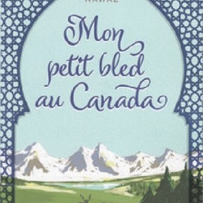 Mon petit bled au Canada de Zarqa&nbsp;Nawaz