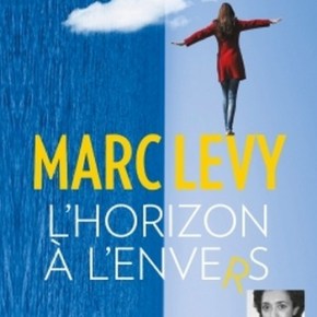 L&rsquo;Horizon à l&rsquo;envers de Marc&nbsp;Levy