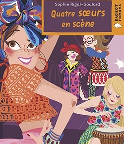 Quatre sœurs en scène de Sophie&nbsp;Rigal-Goulard
