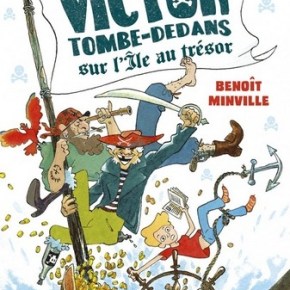 Victor Tombe-Dedans sur l&rsquo;Île au trésor de Benoît&nbsp;Minville