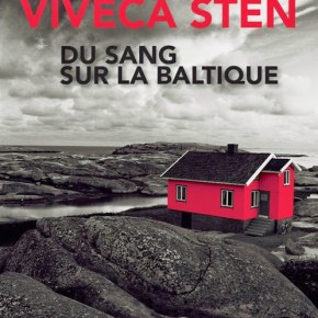 Du sang sur la Baltique de Viveca&nbsp;Sten