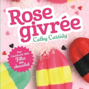 Rose givrée de Cathy&nbsp;Cassidy