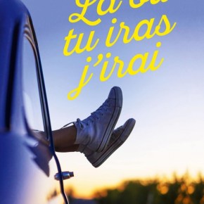 Là où tu iras j&rsquo;irai de Marie&nbsp;Vareille