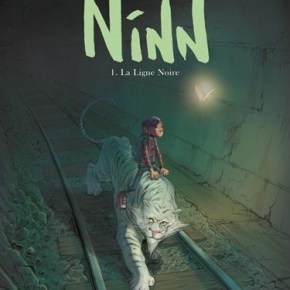 Ninn – 1. La Ligne noire de Jean-Michel Darlot et Johan&nbsp;Pilet