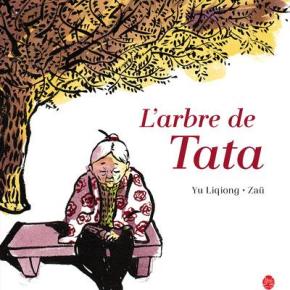 L&rsquo;Arbre de Tata de Yu Liqiong et&nbsp;Zaü