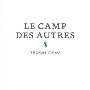 Le Camp des autres de Thomas&nbsp;Vinau
