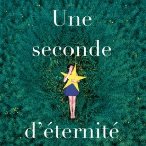 Une seconde d&rsquo;éternité de Fioly&nbsp;Bocca