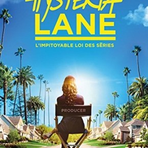 Hysteria Lane, l&rsquo;impitoyable loi des séries d&rsquo;Alex&nbsp;Cartier