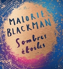 Sombres étoiles de Malorie&nbsp;Blackman