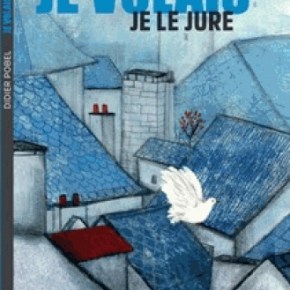 Je volais je le jure de Didier&nbsp;Pobel