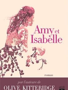 Amy et Isabelle d&rsquo;Elizabeth Strout