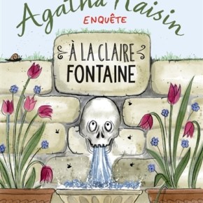 Agatha Raisin enquête – 7. A la claire fontaine de M. C.&nbsp;Beaton