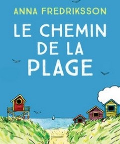 Le Chemin de la plage d&rsquo;Anna&nbsp;Fredriksson