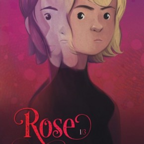 Rose – 1. Double vie / Valérie Vernay, Emilie Alibert, Denis&nbsp;Lapière