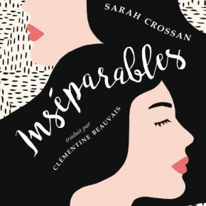 Inséparables de Sarah&nbsp;Crossan