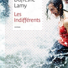 Les Indifférents de Julien Dufresne&nbsp;Lamy