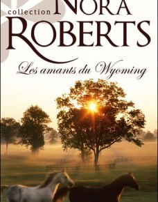 Les Amants du Wyoming de Nora&nbsp;Roberts