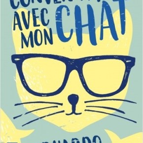 Conversation avec mon chat d&rsquo;Eduardo&nbsp;Jauregui