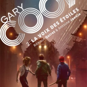 Gary Cook – 2. La Voix des étoiles de Romain Quirot et Antoine&nbsp;Jaunin