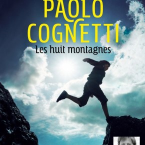 Les Huit Montagnes de Paolo&nbsp;Cognetti