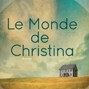 Le Monde de Christina de Christina Baker&nbsp;Kline