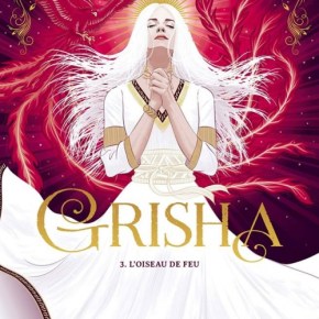 Grisha – 3. L&rsquo;Oiseau de feu de Leigh&nbsp;Bardugo