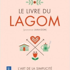 Le livre du Lagom d&rsquo;Anne&nbsp;Thoumieux