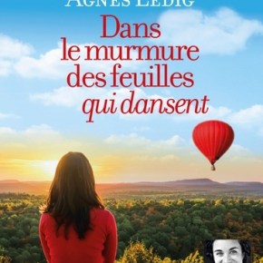 Dans le murmure des feuilles qui dansent d&rsquo;Agnès&nbsp;Ledig