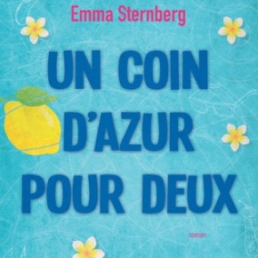 Un coin d&rsquo;azur pour deux d&rsquo;Emma&nbsp;Sternberg