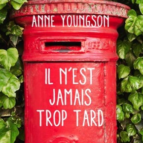 Il n&rsquo;est jamais trop tard d&rsquo;Anne&nbsp;Youngson