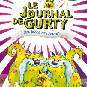 Le Journal de Gurty : Mes bébés dinosaures de Bertrand&nbsp;Santini