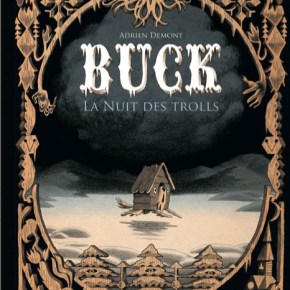 Buck, la nuit des trolls d&rsquo;Adrien&nbsp;Demont
