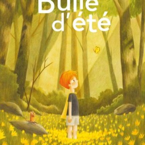 Bulle d&rsquo;été de Florian&nbsp;Pigé