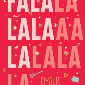 Falalalala d&rsquo;Emilie Chazerand