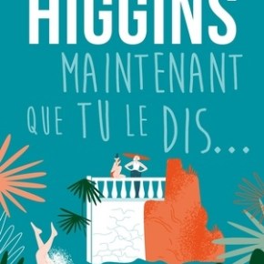 Maintenant que tu le dis… de Kristan&nbsp;Higgins