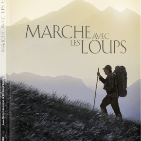 Marche avec les loups de Jean-Michel Bertrand et Bertrand&nbsp;Bodin