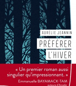 Préférer l&rsquo;hiver d&rsquo;Aurélie&nbsp;Jeannin