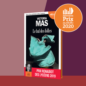 Le Bal des folles de Victoria&nbsp;Mas