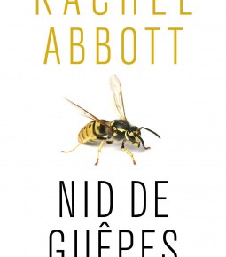 Nid de guêpes de Rachel&nbsp;Abbott