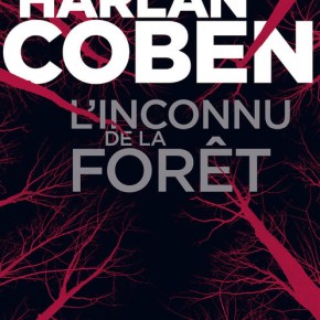 L&rsquo;Inconnu de la forêt de Harlan&nbsp;Coben