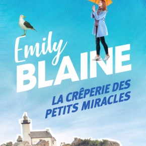 La Crêperie des petits miracles d&rsquo;Emily&nbsp;Blaine